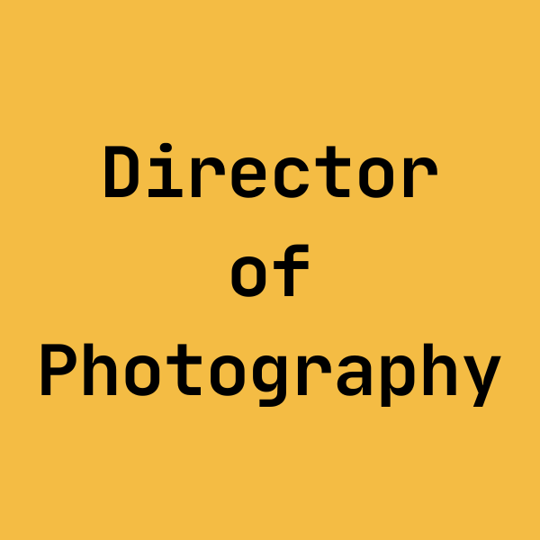 Director of Photography